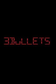 3 Bullets