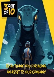 3 out of 10, EP 4: "Thank You For Being An Asset"