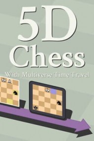 5D Chess With Multiverse Time Travel