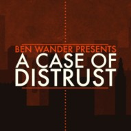 A Case Of Distrust