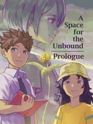 A Space For The Unbound - Prologue