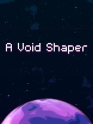 A Void Shaper
