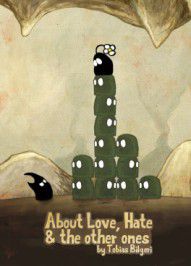 About Love, Hate and the other ones