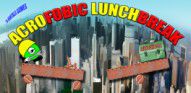 Acrofobic Lunchbreak