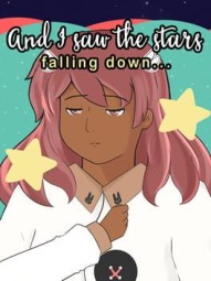 And I saw the stars falling down...