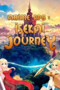 Anime RPG: Isekai Journey