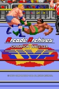 Arcade Archives: Champion Wrestler