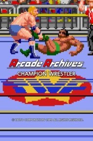 Arcade Archives: Champion Wrestler