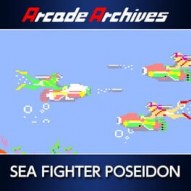 Arcade Archives: Sea Fighter Poseidon
