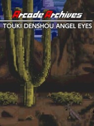 Arcade Archives: Touki Denshou Angel Eyes