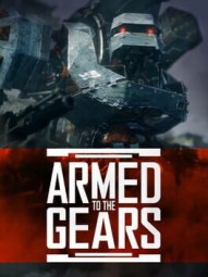 Armed to the Gears