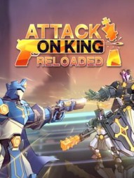 Attack on King: Reloaded