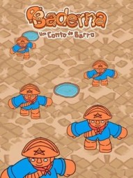 Baderna: Um Conto de Barro