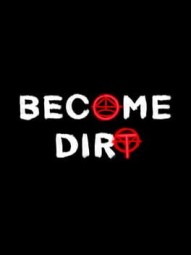 Become Dirt