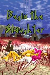 Begin the Slaughter