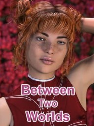 Between Two Worlds