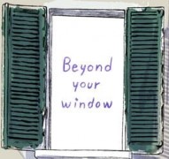 Beyond Your Window