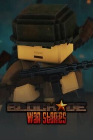 BLOCKADE War Stories