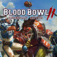 Blood Bowl 2: Legendary Edition