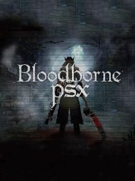 Bloodborne PSX