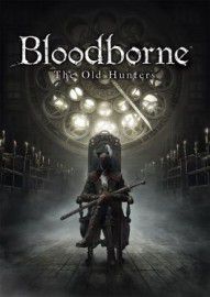 Bloodborne: The Old Hunters