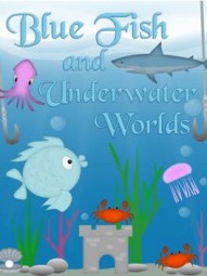 Blue Fish and Underwater Worlds