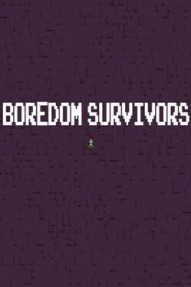 Boredom Survivors