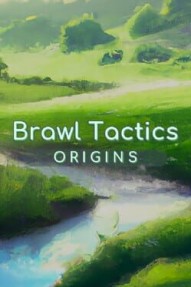 Brawl Tactics: Origins