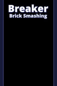 Breaker Brick Smashing