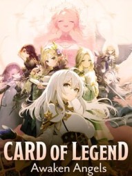 Card of Legend: Awaken Angels