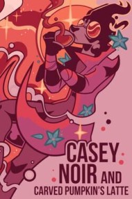 Casey Noir and Carved Pumpkin's Latte
