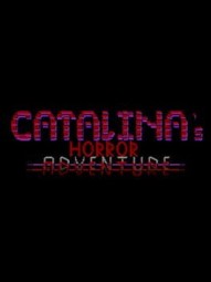 Catalina's Horror Adventure