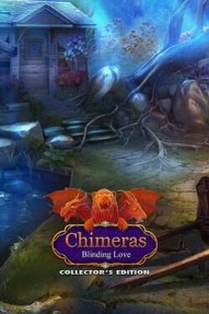 Chimeras: Blinding Love - Collector's Edition