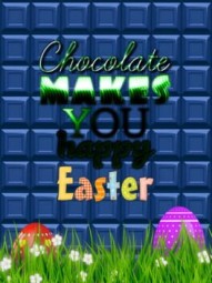Chocolate makes you happy: Easter