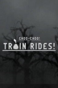 Choo-Choo! Train Rides!