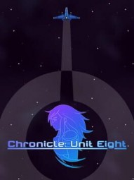 Chronicle: Unit Eight