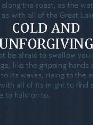 Cold and Unforgiving