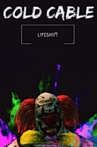 Cold Cable: Lifeshift