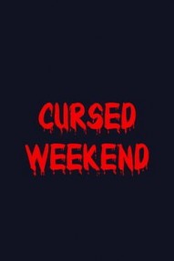 Cursed Weekend