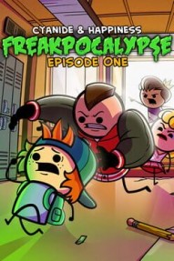 Cyanide & Happiness: Freakpocalypse - Episode 1
