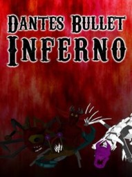 Dantes Bullet Inferno