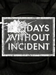 Days Without Incident