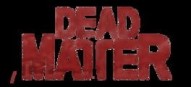 Dead Matter
