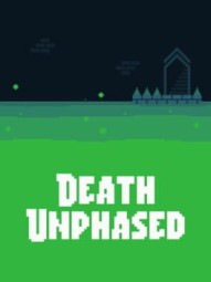 Death Unphased