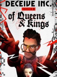 Deceive Inc.: Of Queens and Kings