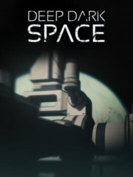 Deep Dark Space