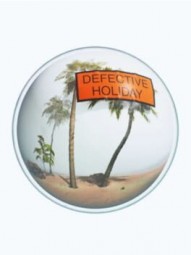 Defective Holiday