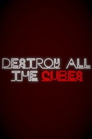 Destroy All The Cubes