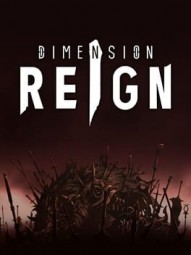 DIMENSION REIGN