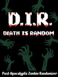 D.I.R: Death is Random